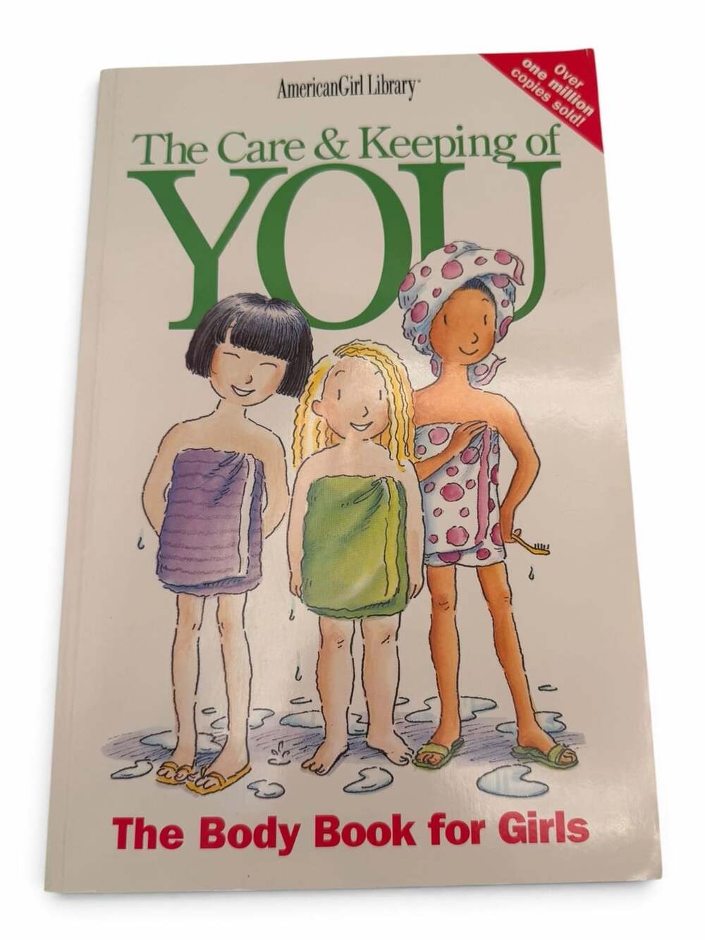 The Care & Keeping of You: The Body Book for Girls by Valorie Schaefer